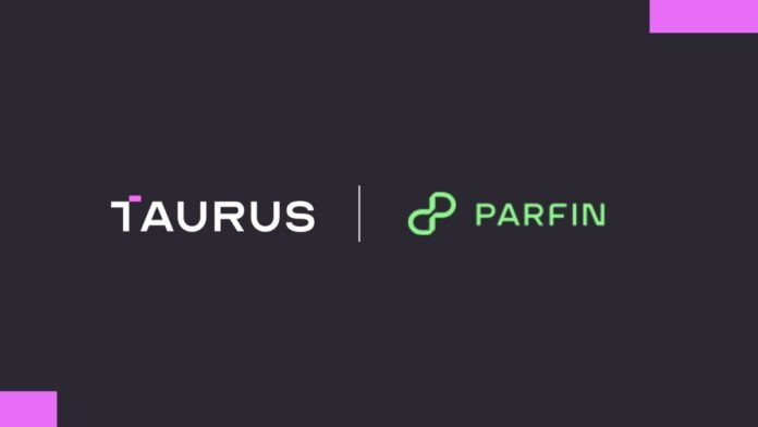 Taurus and Parfin Integrate Platforms to Fuel Institutional Crypto Adoption